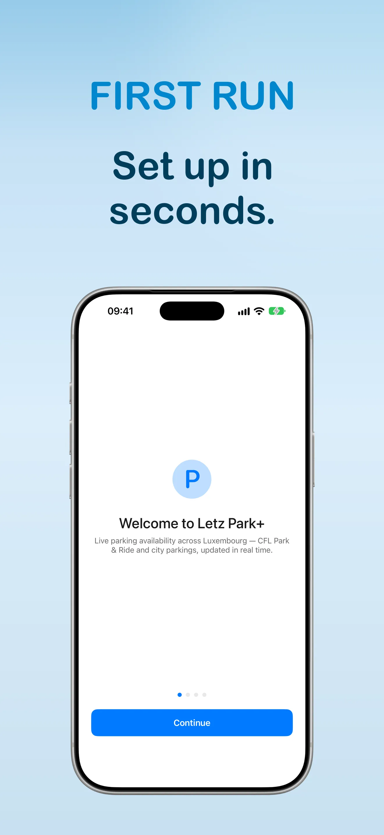 First-run welcome screen with a blue 'P' app mark, the heading 'Welcome to Letz Park+', the line 'Live parking availability across Luxembourg — CFL Park & Ride and city parkings, updated in real time.', five page dots and a blue Continue button.