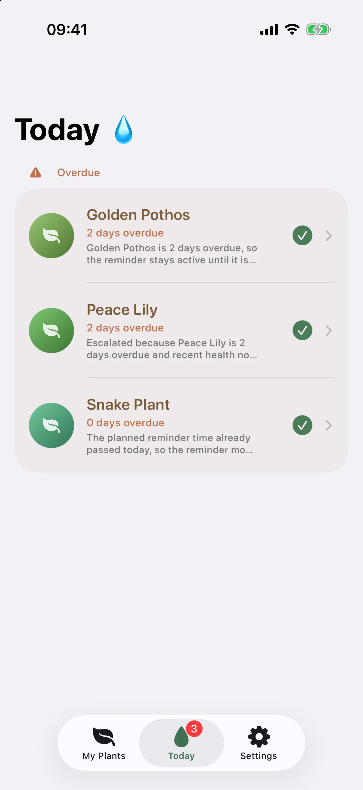 Today tab listing plants due or overdue for water — Golden Pothos and Peace Lily two days overdue, Snake Plant due today — each with a plain-language reminder reason and a one-tap watered button.